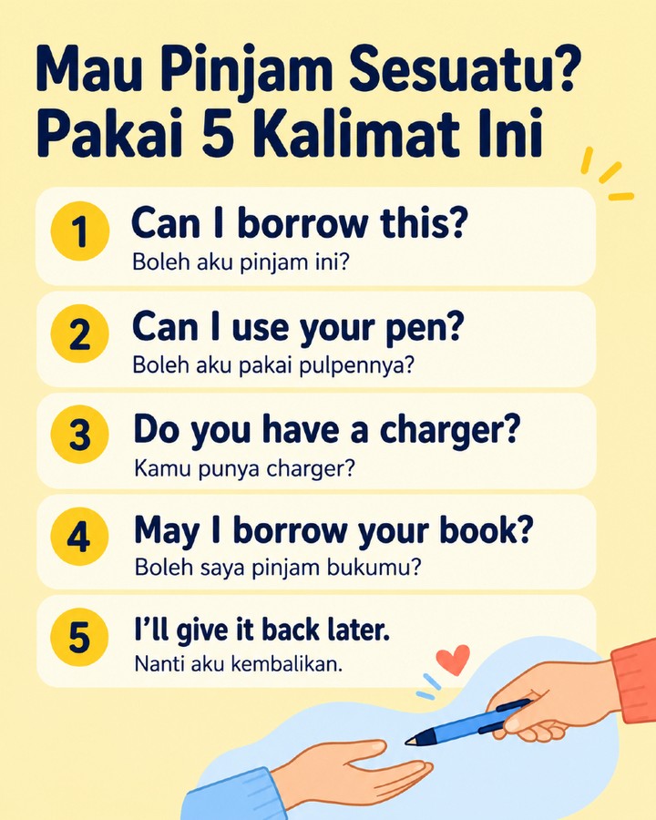 Masih bingung ngomong apa saat mau pinjam barang dalam English? 🤍

Simpan 5 kalimat ini dulu. Bisa dipakai saat pinjam pulpen, charger, buku, atau barang kecil lainnya.

Simple, sopan, dan langsung kepakai di kehidupan sehari-hari. ✨

#BelajarBahasaInggris
#BahasaInggrisPemula
#EnglishPemula
#DailyEnglish
#BasicEnglish