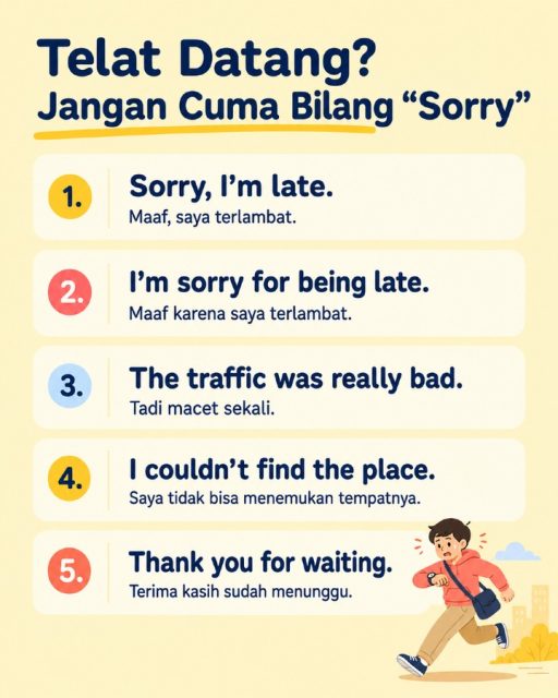 Telat datang itu kadang nggak bisa dihindari. Yang penting, kamu tahu cara minta maaf dan menjelaskan situasinya dengan sopan. 🤍

Simpan 5 kalimat ini buat pegangan saat telat ke kelas, meeting, atau janjian.

Simple, praktis, dan langsung kepakai. ✨

Hashtag

#BelajarBahasaInggris
#BahasaInggrisPemula
#EnglishPemula
#DailyEnglish
#BasicEnglish