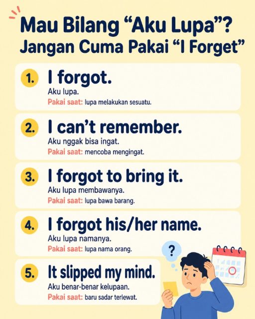 Masih sering bilang “I forget” untuk semua situasi? 🤔

Kalau mau terdengar lebih natural, kamu bisa pakai beberapa kalimat lain sesuai konteksnya.

Misalnya:
I forgot.
I can’t remember.
It slipped my mind.

Simpan postingan ini biar nggak bingung lagi saat mau bilang “aku lupa” dalam English. ✨

#BelajarBahasaInggris #BahasaInggrisPemula #EnglishPemula #DailyEnglish #BasicEnglish