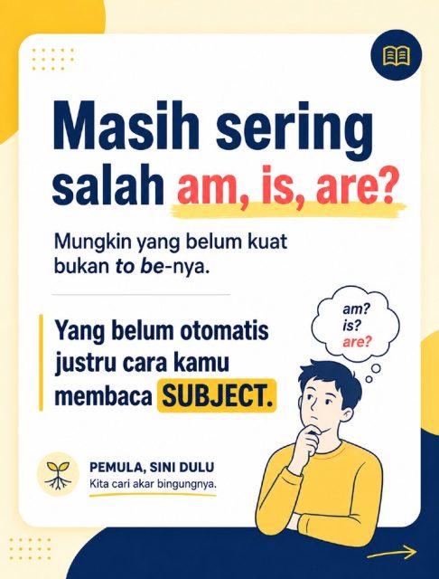 Kalau tiap bikin kalimat kamu masih berhenti buat mikir:

“Ini am, is, atau are ya?”

mungkin masalahnya bukan kamu kurang hafal.

Yang belum otomatis justru cara kamu mengenali subject.

Mulai dari sini:

I → am
He / She / It → is
You / We / They → are

Tapi jangan berhenti di hafalan itu.

Latih satu pola yang sama dengan subject berbeda:

I am tired.
She is tired.
They are tired.
We are tired.

Ulangi sampai begitu lihat subject, pasangannya langsung kepikiran.

Karena saat speaking, kamu sudah punya banyak hal yang harus dipikirkan. Basic seperti ini seharusnya nggak ikut bikin kepala penuh.

Bukan tambah materi. Beresin fondasinya.

Simpan post ini, lalu ulangi tesnya besok. 💛

#BelajarBahasaInggris #BahasaInggrisPemula #EnglishPemula #DailyEnglish #BasicEnglish