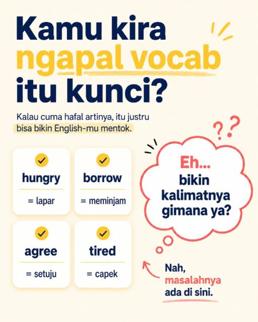 Kamu bisa hafal 100 vocab, tapi kalau setiap mau ngomong masih bingung cara pakainya, vocab itu belum benar-benar jadi milikmu.

Mulai sekarang jangan berhenti di:

tired = capek

Lanjutkan sampai:

I’m tired today.
She is tired.
Are you tired?

Satu kata, langsung latihan pakai.

Karena buat pemula, targetnya bukan punya vocab sebanyak-banyaknya.

Targetnya: kata yang kamu pelajari bisa keluar saat dibutuhkan.

Simpan post ini, lalu coba ke 5 vocab yang sudah kamu hafal hari ini. 💛

#BelajarBahasaInggris #BahasaInggrisPemula #EnglishPemula #DailyEnglish #BasicEnglish
